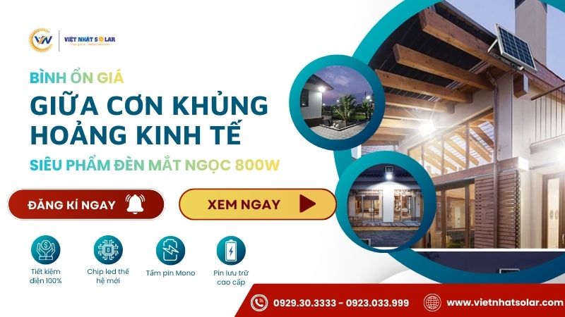 Vàng Tăng, Xăng Tăng Nhưng Đèn Nhà Việt Nhật Solar Vẫn Bình Ổn Giá: Giải Mã Siêu Phẩm Mắt Ngọc 800W 7 Mắt Ngọc 800W