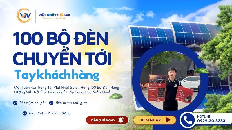 Một Tuần Rộn Ràng Tại Việt Nhật Solar: Hàng 100 Bộ Đèn Năng Lượng Mặt Trời Đã "Lên Sóng" Thắp Sáng Các Miền Quê! 10 Đèn Năng Lượng Mặt Trời