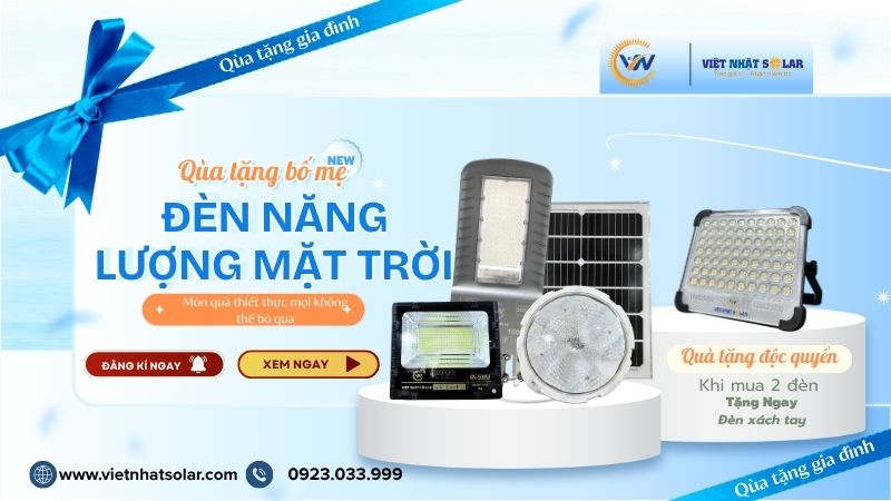Đèn Năng Lượng Mặt Trời - 1 Món Quà Biếu Bố Mẹ Thiết Thực Hơn Trăm Ngàn Lần Thuốc Bổ 9 Đèn Năng Lượng Mặt Trời - 1 Món Quà Biếu Bố Mẹ Thiết Thực