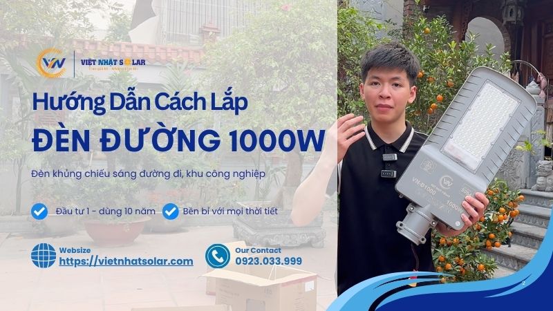 Hướng Dẫn Cách Lắp Đèn Đường Bàn Chải 1000W Năng Lượng Mặt Trời Chuẩn Xác Từ A-Z 6 Cách Lắp Đèn Đường Bàn Chải 1000W