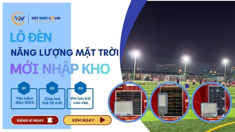 Cập Bến Lô Hàng Đèn Năng Lượng Mặt Trời Mới 2026: Trình Làng Bộ Ba Siêu Phẩm Đèn Năng Lượng Mặt Trời Phá Đảo Mọi Kỷ Lục Chiếu Sáng 7 Cập Bến Lô Hàng Đèn Năng Lượng Mặt Trời Mới 2026